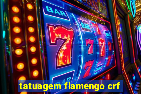 tatuagem flamengo crf